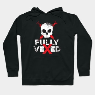 Fully Vexed Hoodie